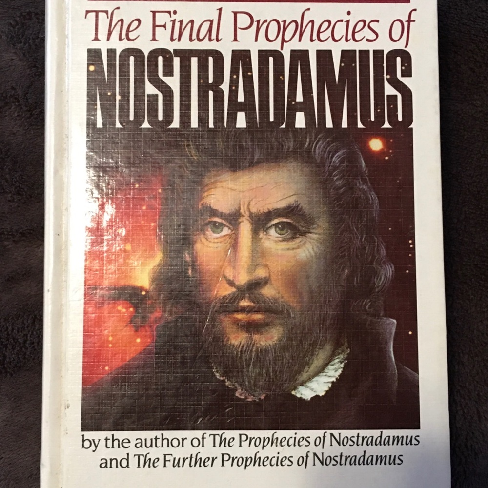 The Final Prophecies of Nostradamus by Erika Cheetham